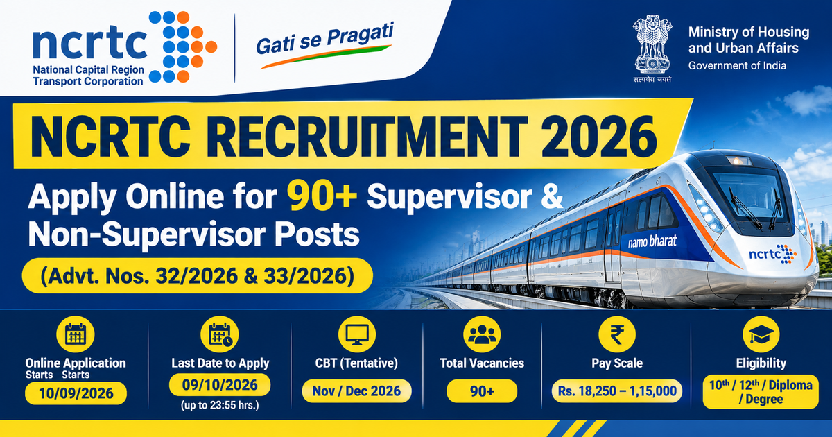 NCRTC Recruitment 2026: Apply Online for 90+ Supervisor & Maintainer Posts